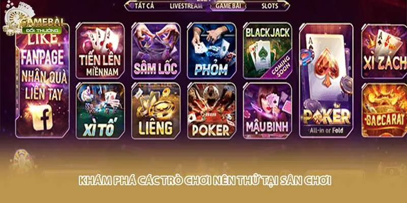 Kh&aacute;m ph&aacute; c&aacute;c tr&ograve; chơi n&ecirc;n thử tại s&acirc;n chơi