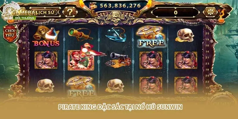 Pirate King đặc sắc tại nổ hũ Sunwin