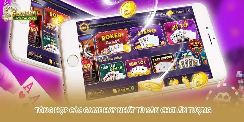 Tổng hợp c&aacute;c game hay nhất từ s&acirc;n chơi ấn tượng